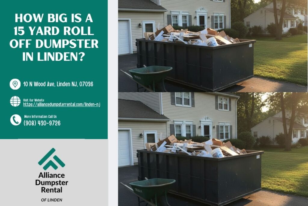 How Big Is A 15 Yard Roll Off Dumpster in Linden